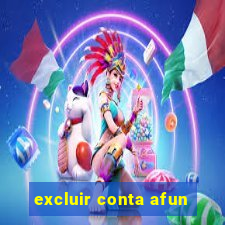 excluir conta afun